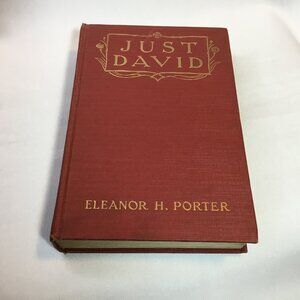 Vintage 1916 Just David Hardback Book By Eleanor H. Porter